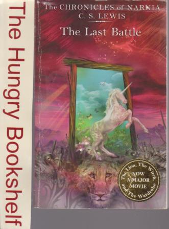 LEWIS, C.S : #7 The Last Battle : The Chronicles of Narnia PB
